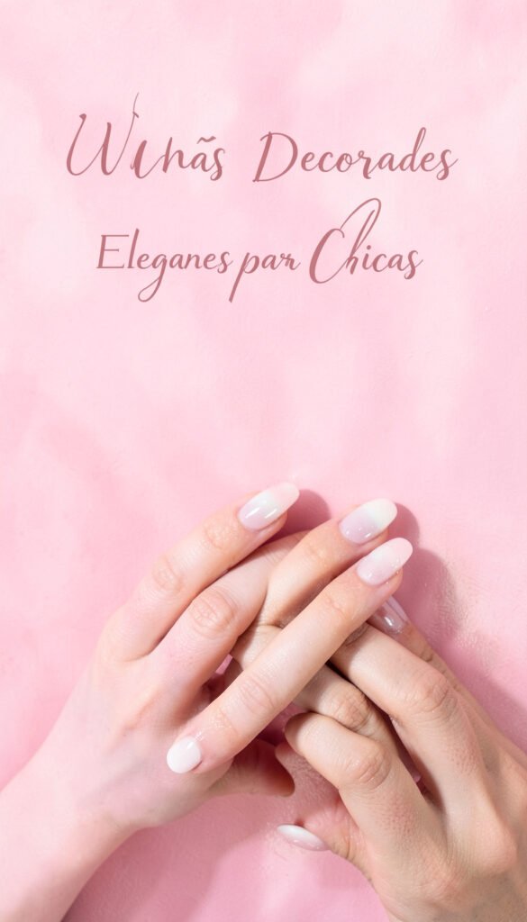 Estilo Ombré Sofisticado - Uñas Decoradas Elegantes para Chicas